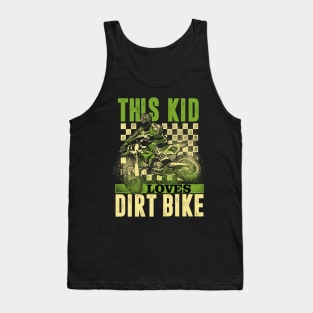 Youth Motorcross,this kid loves dirt bike Tank Top